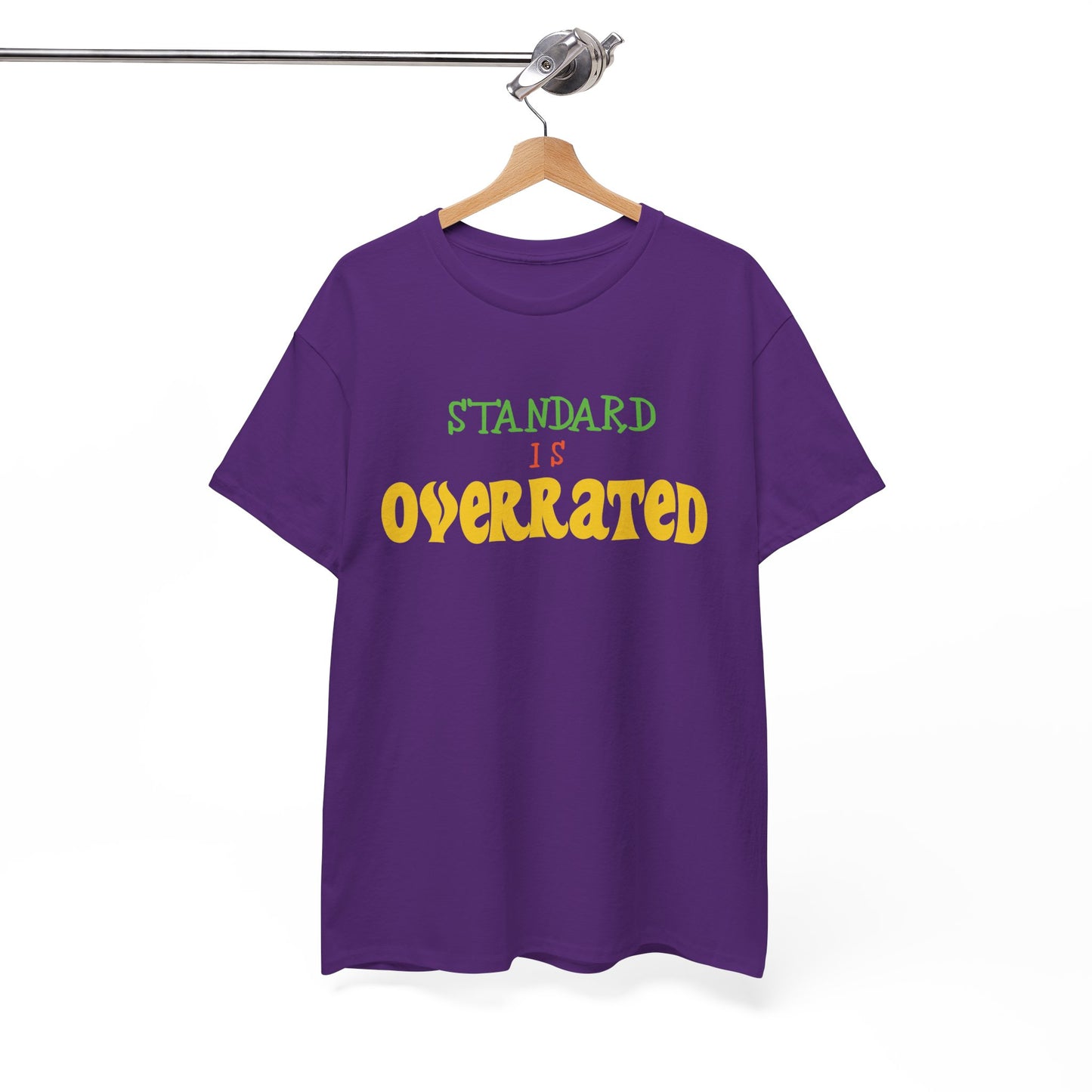 Standard Is Overrated Graphic T-Shirt