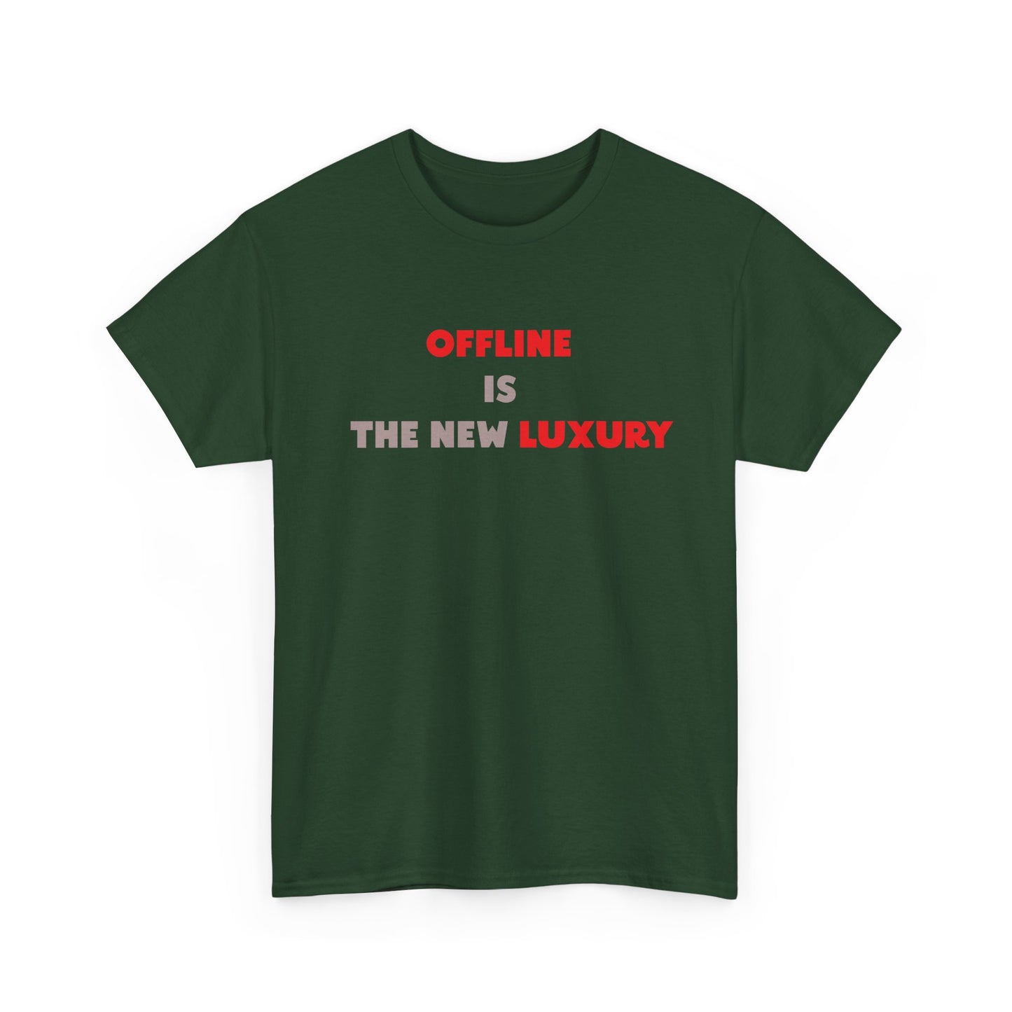 Offline Is The New Luxury - Minimalist Statement T-Shirt