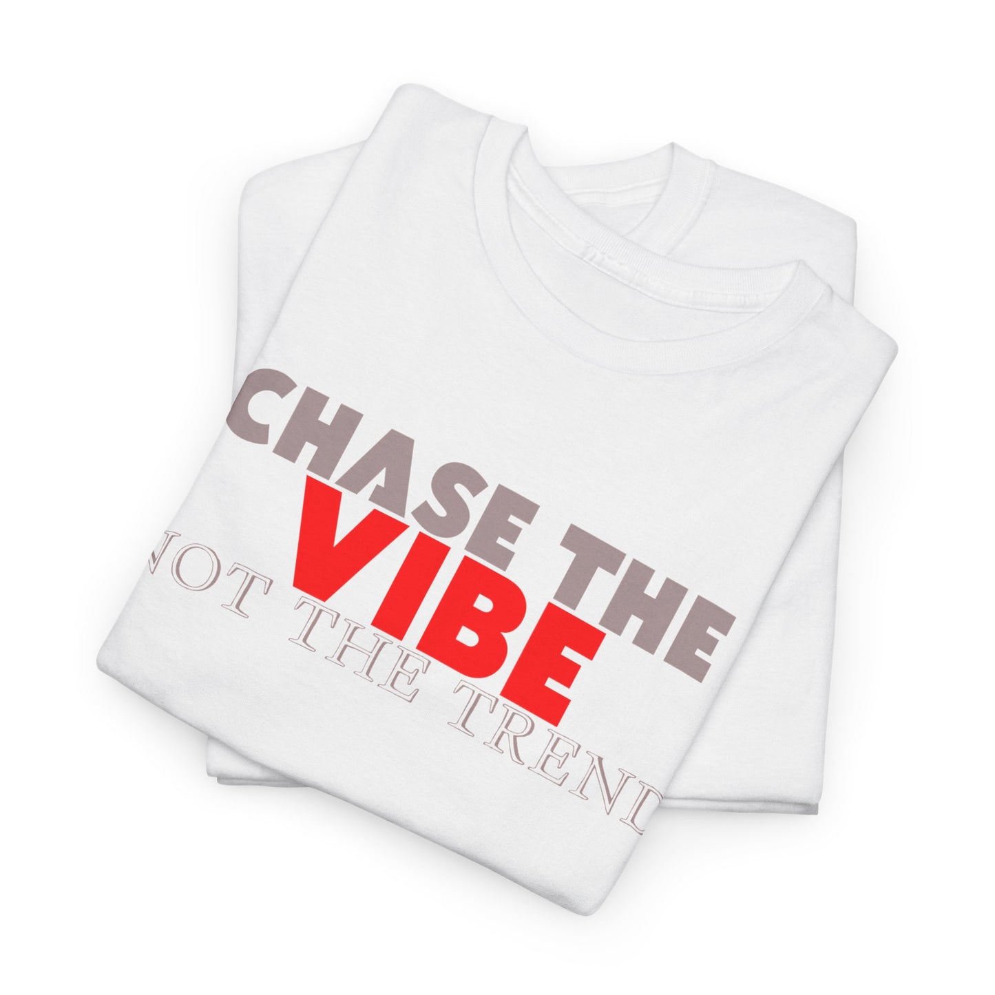 Chase The Vibe - Modern Streetwear Typography