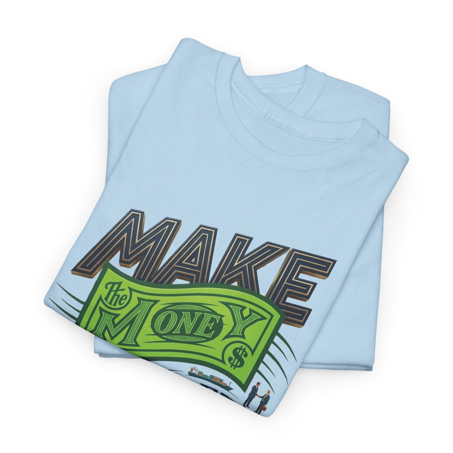 "Make Money" Motivational Typography Tee