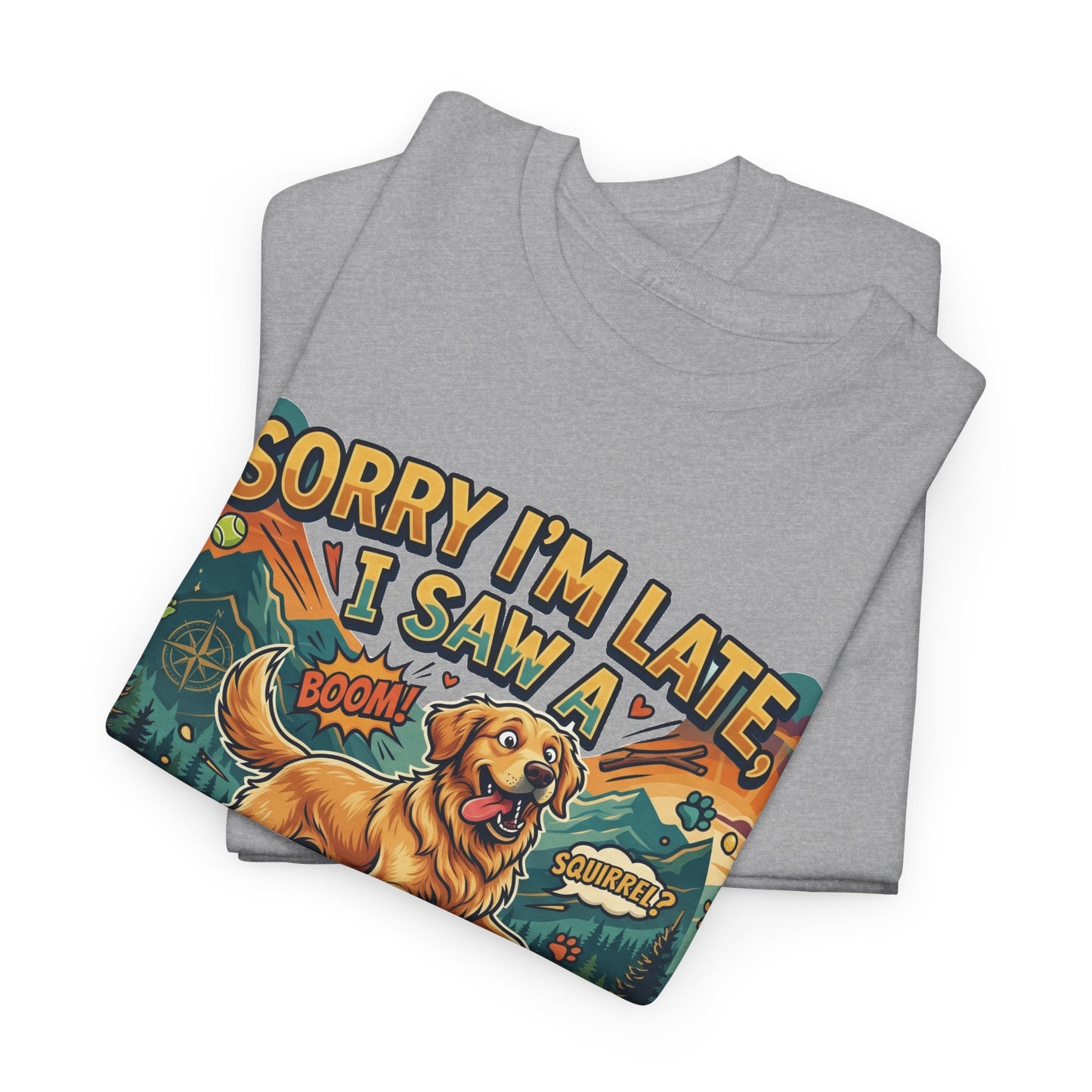 Sorry I’m Late I Saw a Golden Retriever Graphic T-Shirt