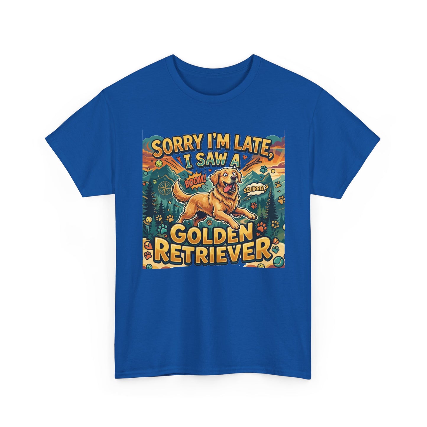 Sorry I’m Late I Saw a Golden Retriever Graphic T-Shirt