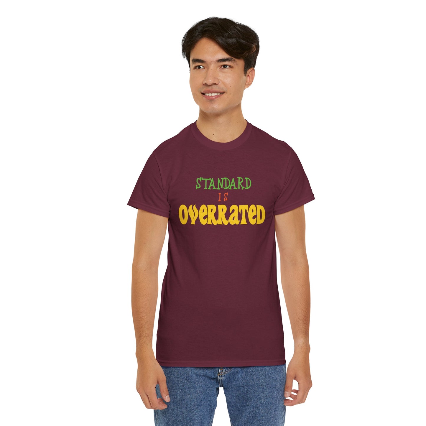 Standard Is Overrated Graphic T-Shirt