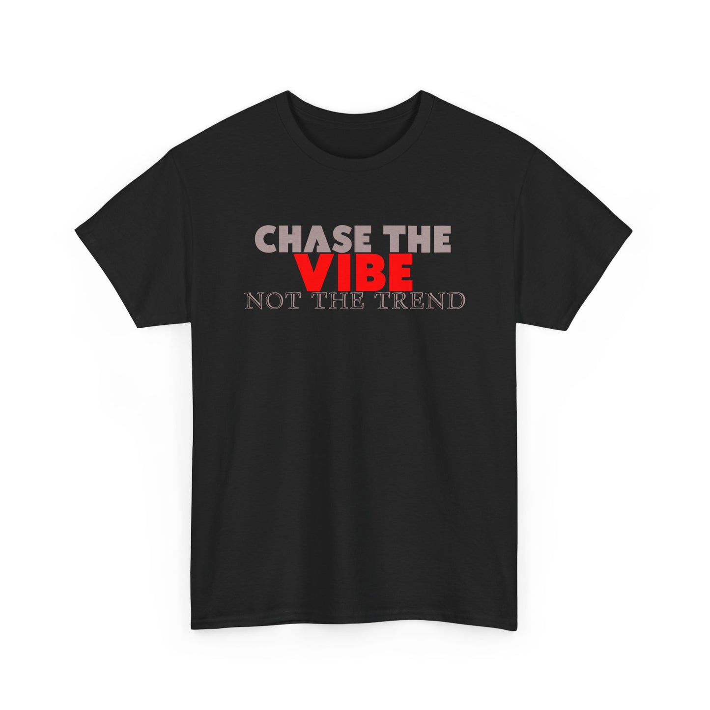 Chase The Vibe - Modern Streetwear Typography