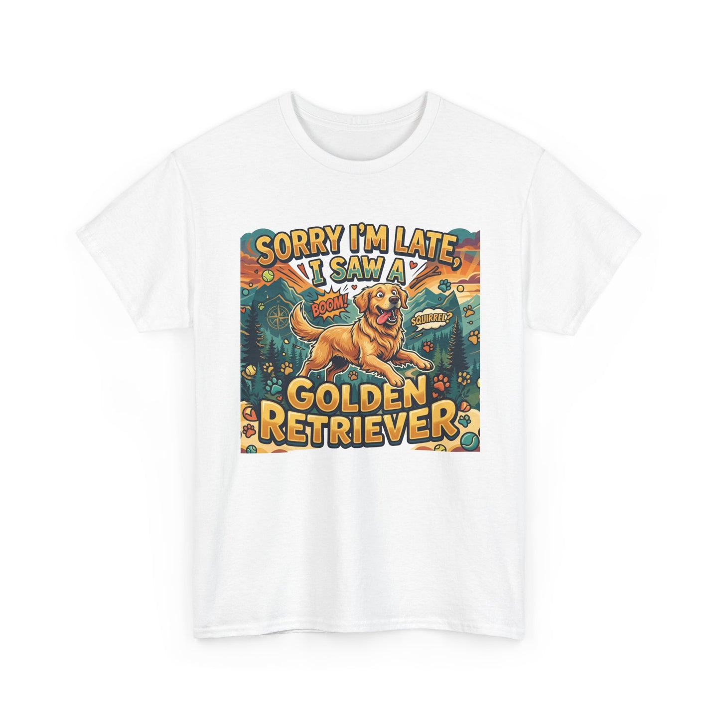 Sorry I’m Late I Saw a Golden Retriever Graphic T-Shirt