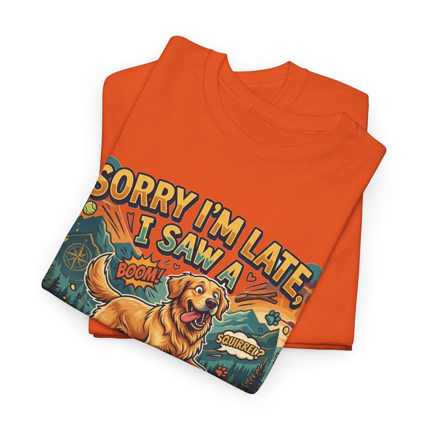Sorry I’m Late I Saw a Golden Retriever Graphic T-Shirt