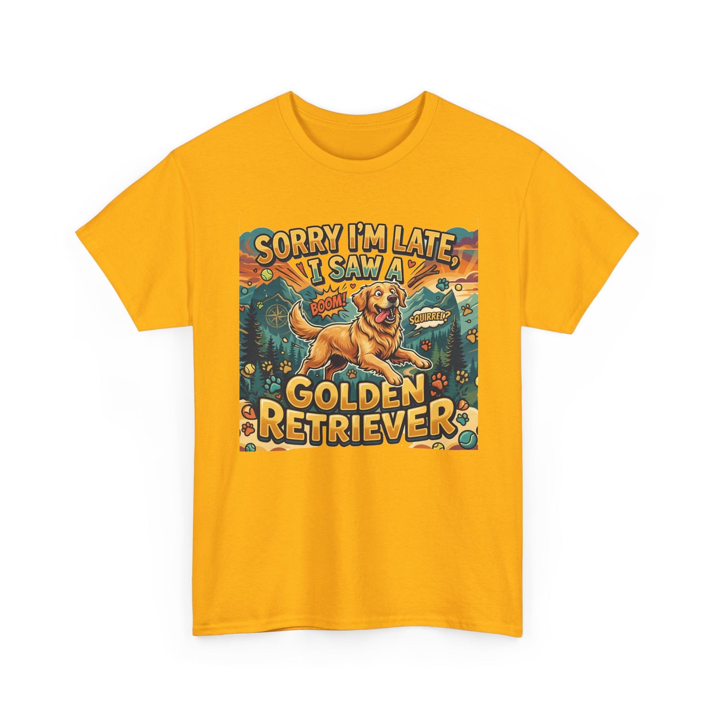 Sorry I’m Late I Saw a Golden Retriever Graphic T-Shirt