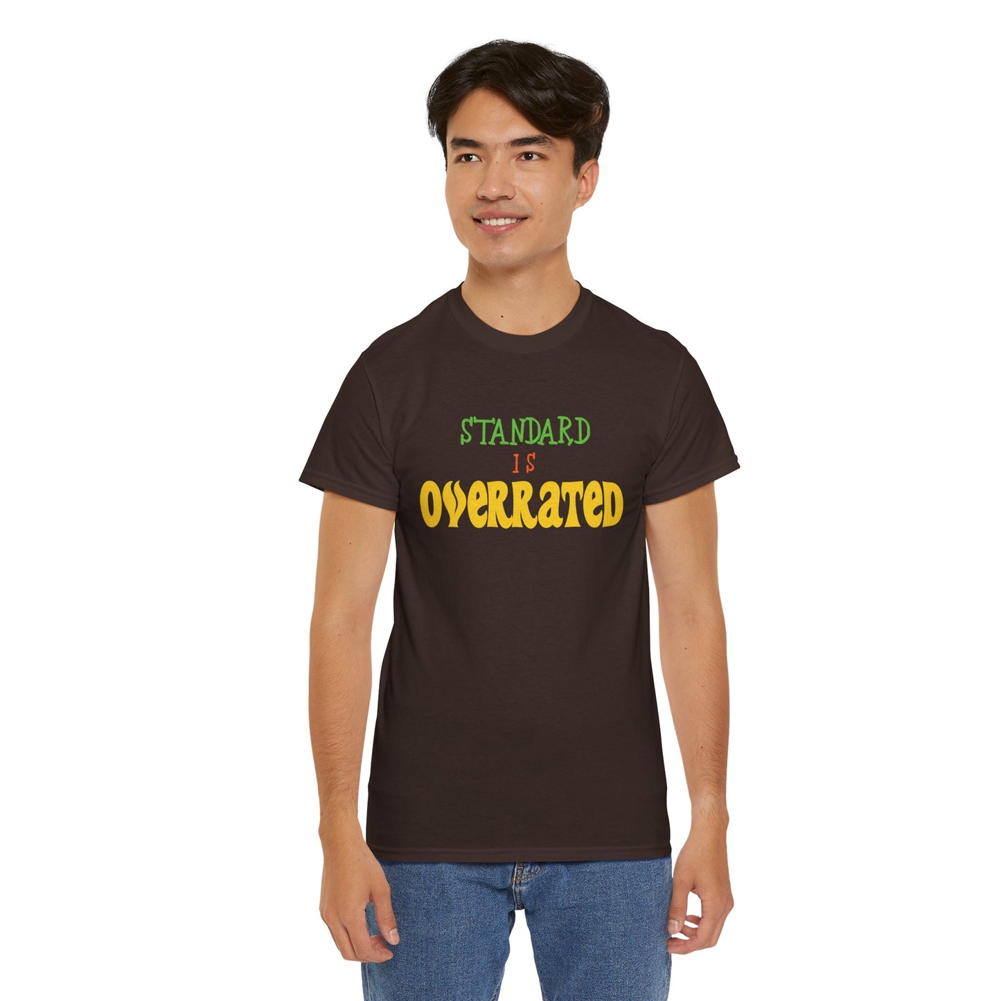 Standard Is Overrated Graphic T-Shirt
