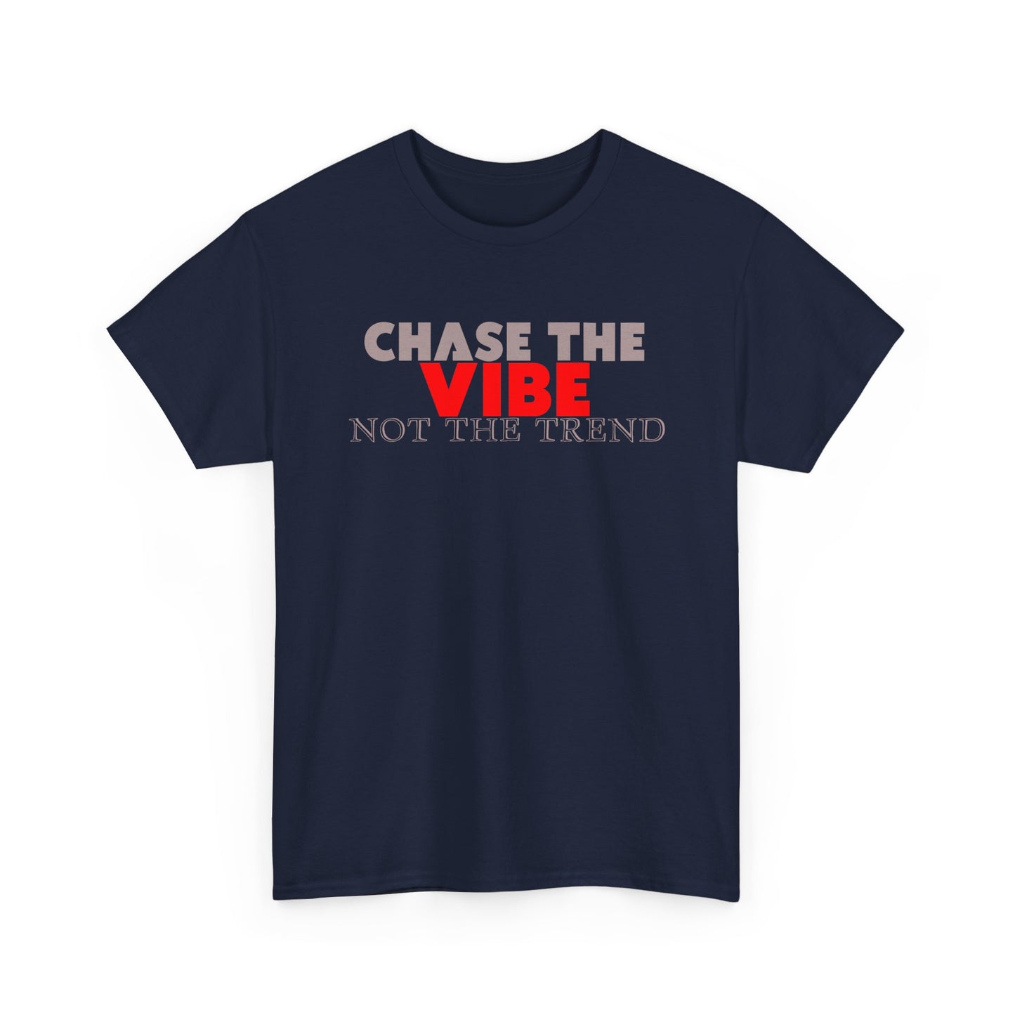 Chase The Vibe - Modern Streetwear Typography