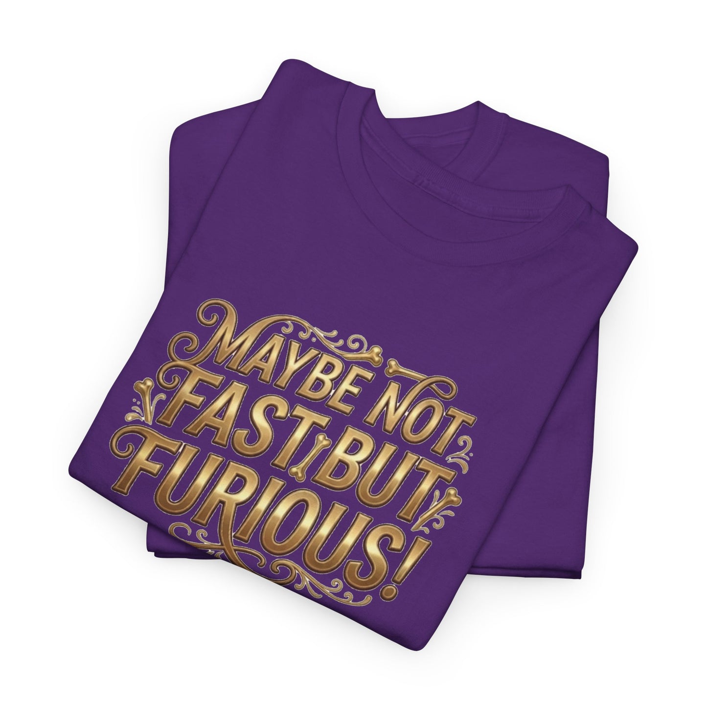 T-Shirt — "Maybe Not Fast but Furious!" Turtle Graphic Tee