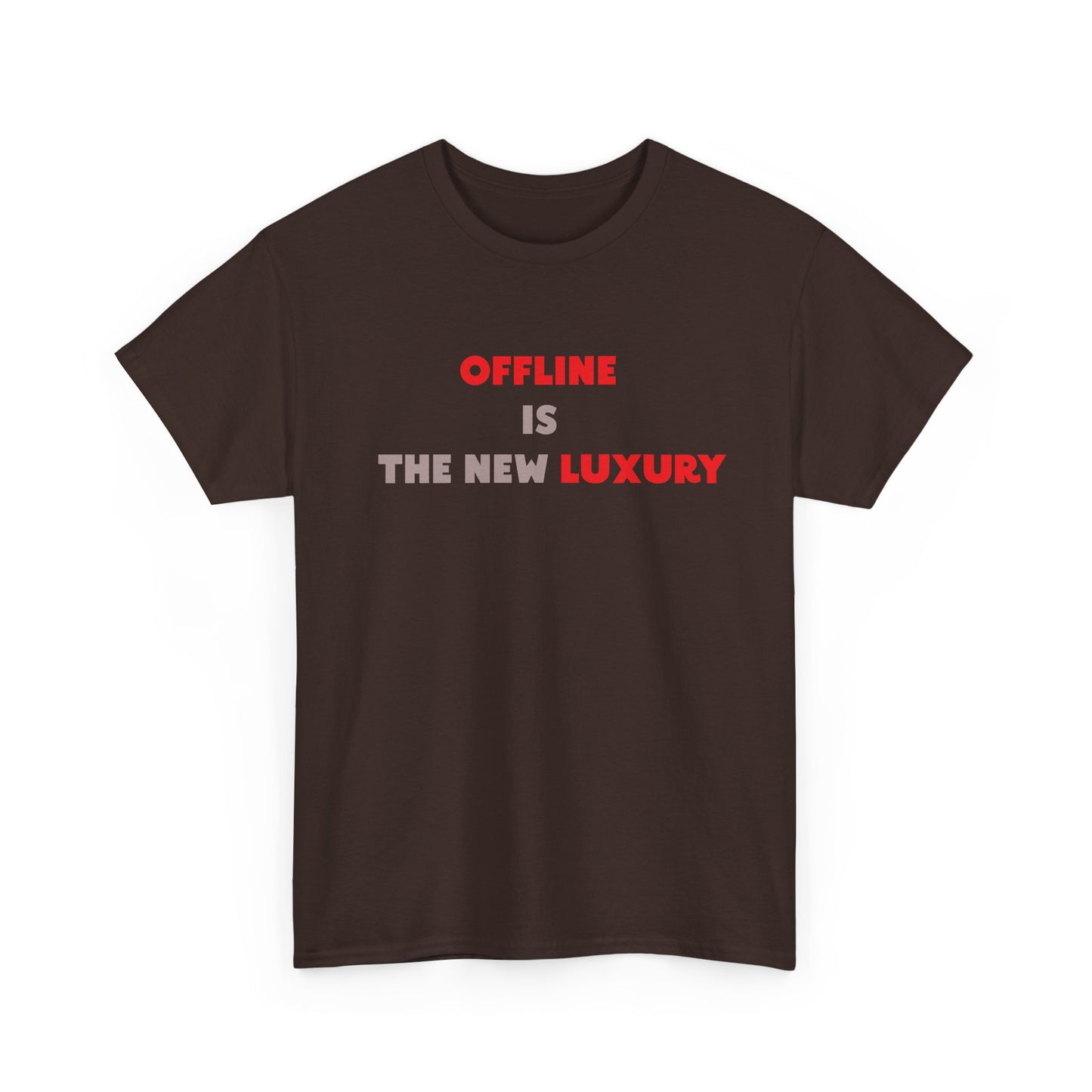 Offline Is The New Luxury - Minimalist Statement T-Shirt