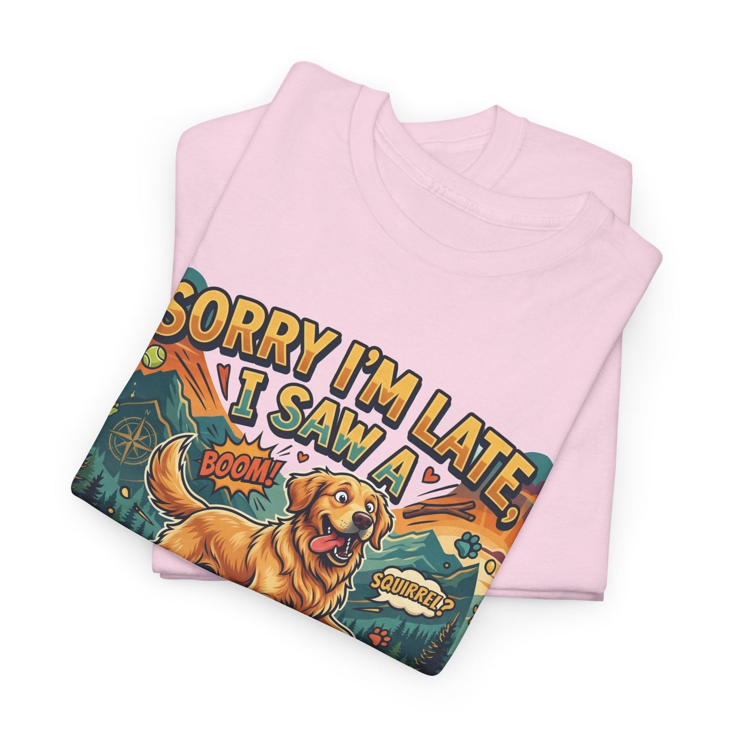 Sorry I’m Late I Saw a Golden Retriever Graphic T-Shirt