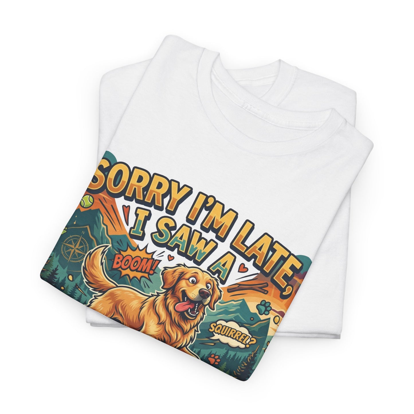 Sorry I’m Late I Saw a Golden Retriever Graphic T-Shirt