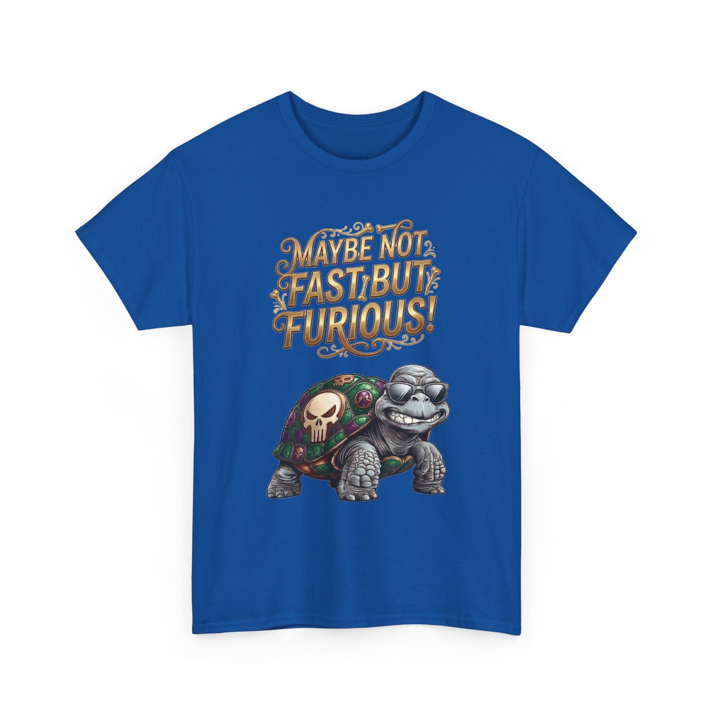T-Shirt — "Maybe Not Fast but Furious!" Turtle Graphic Tee