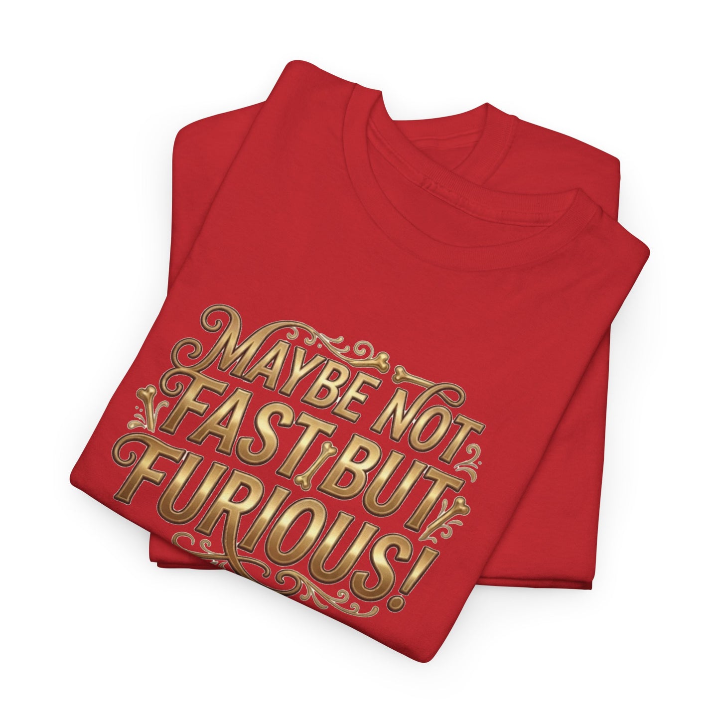 T-Shirt — "Maybe Not Fast but Furious!" Turtle Graphic Tee