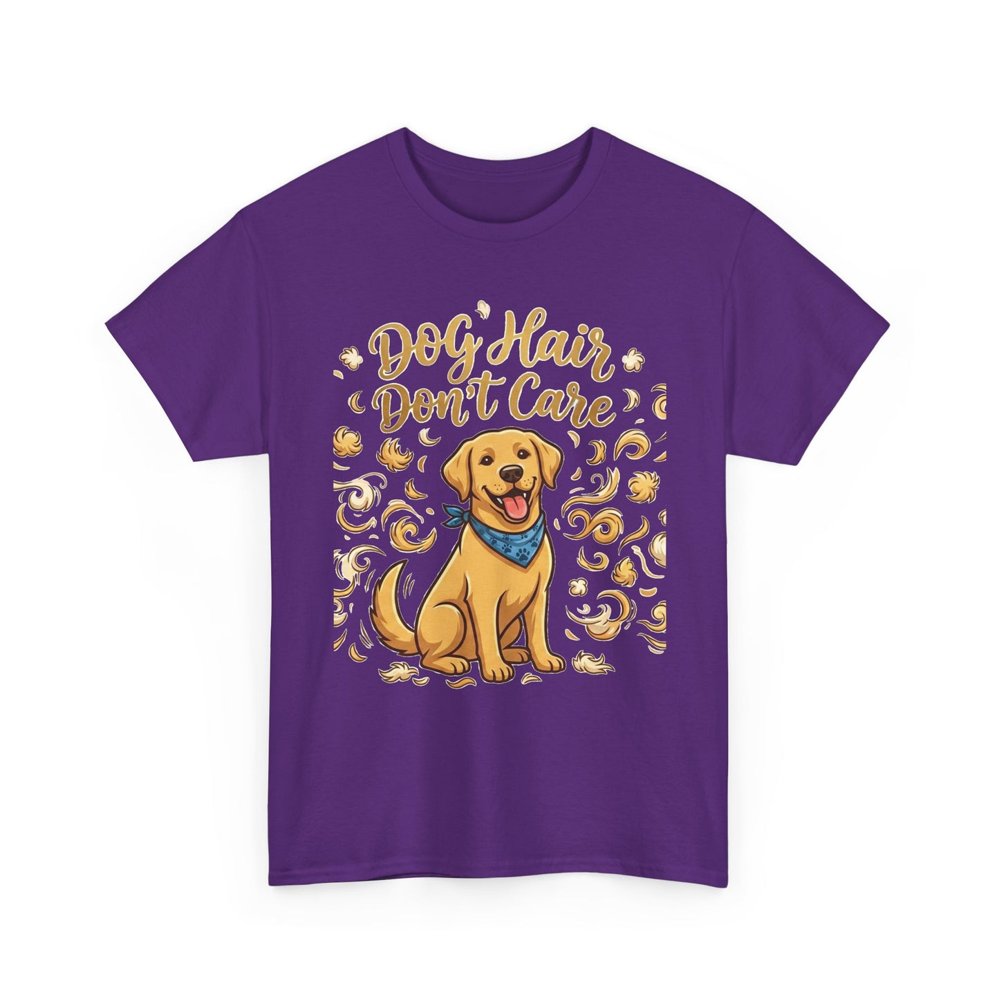 Dog Hair Don't Care Golden Retriever Graphic  T-Shirt
