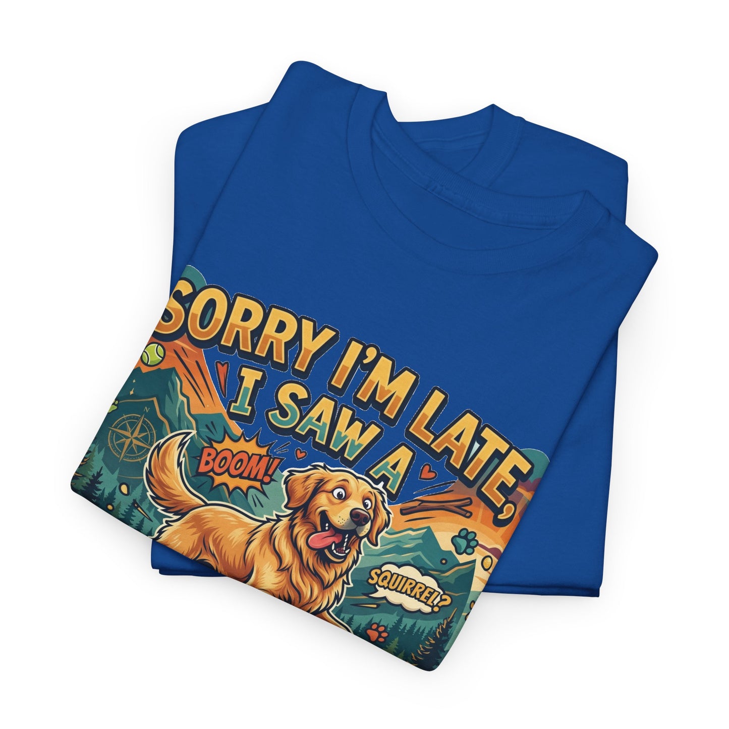 Sorry I’m Late I Saw a Golden Retriever Graphic T-Shirt