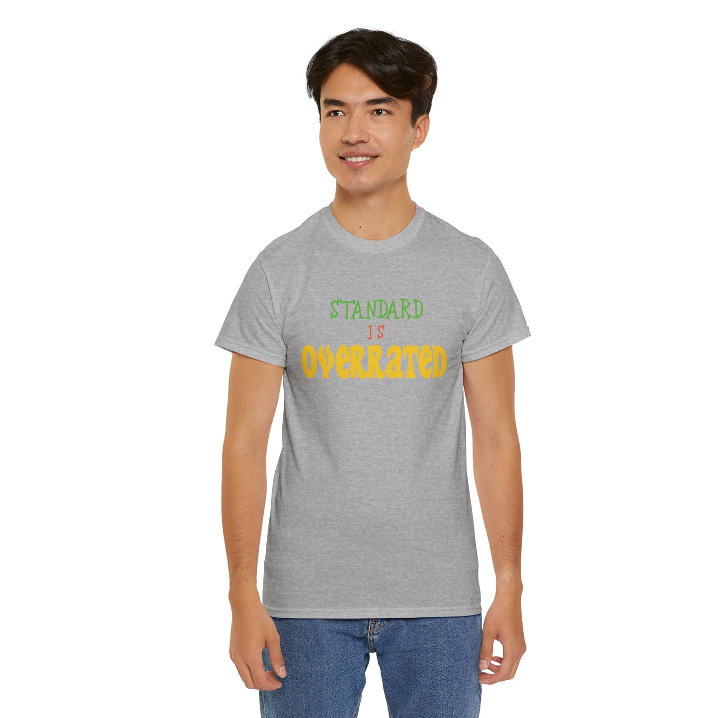 Standard Is Overrated Graphic T-Shirt