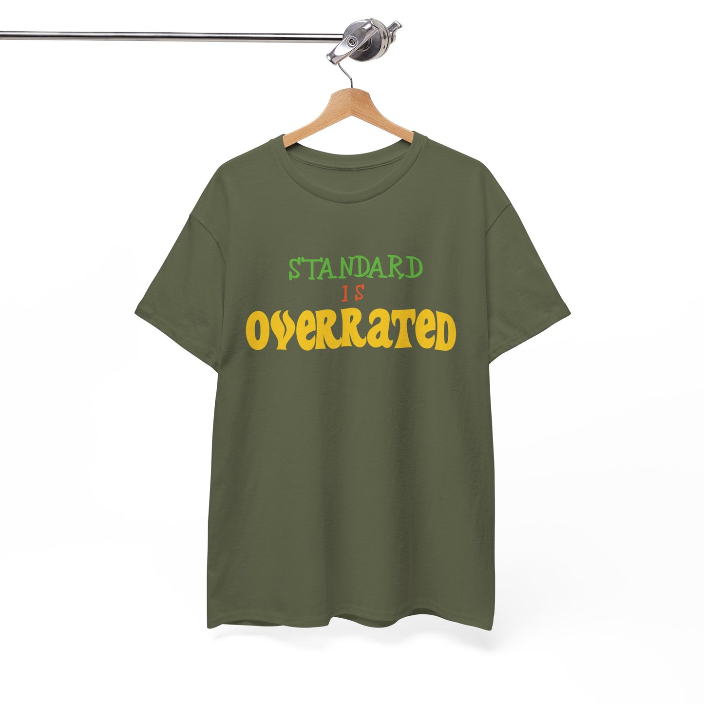Standard Is Overrated Graphic T-Shirt