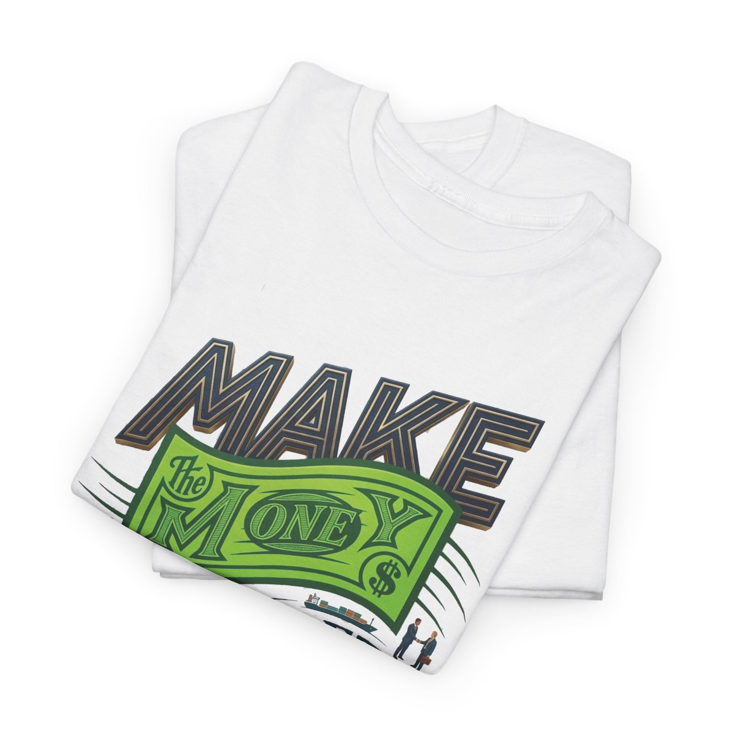 "Make Money" Motivational Typography Tee