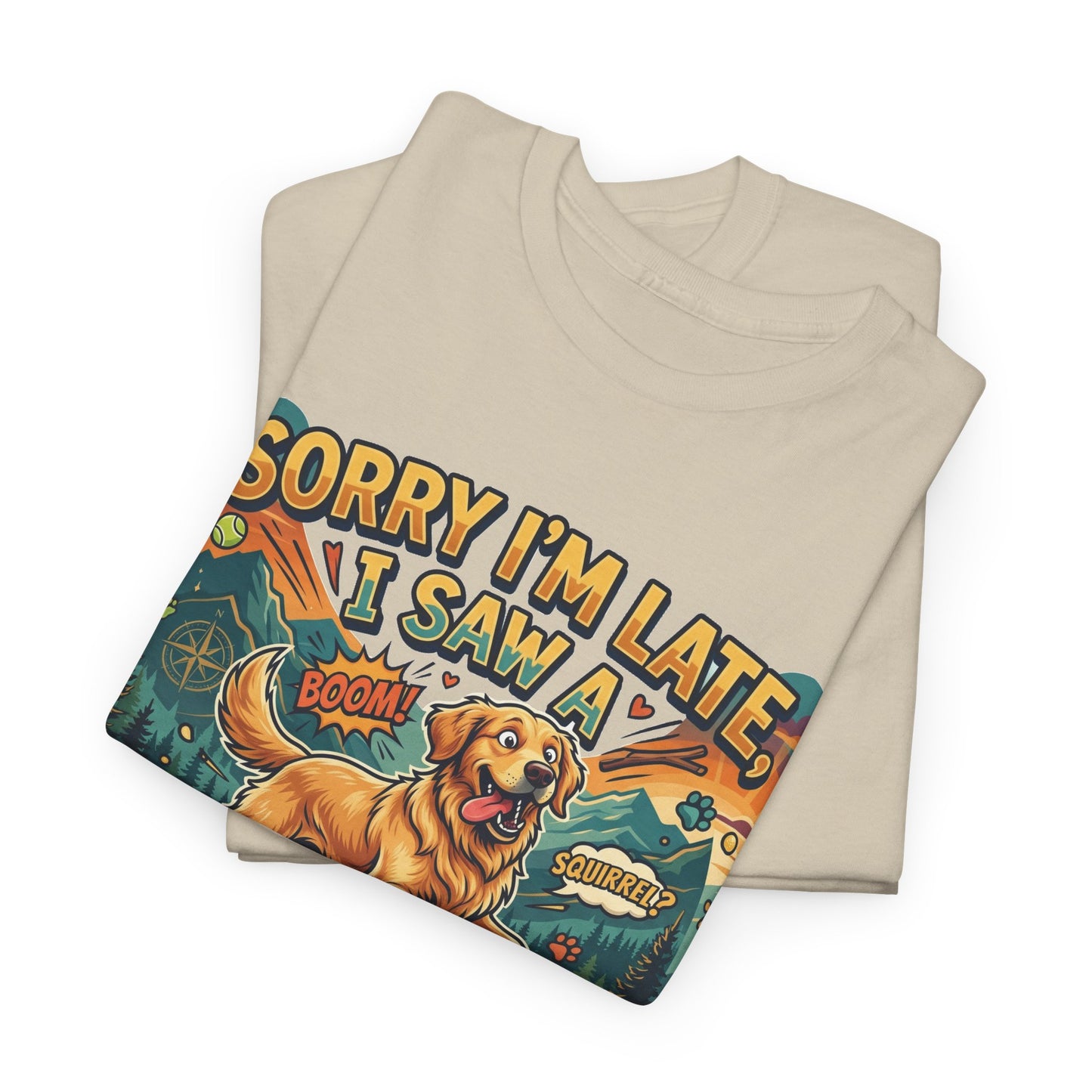 Sorry I’m Late I Saw a Golden Retriever Graphic T-Shirt