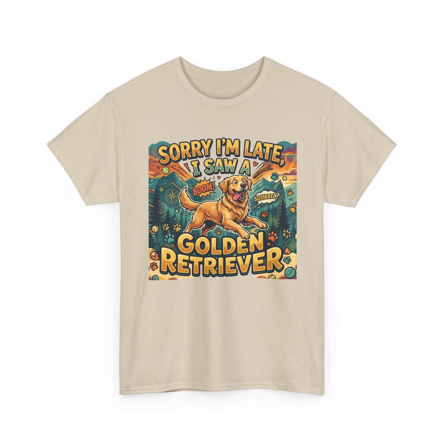 Sorry I’m Late I Saw a Golden Retriever Graphic T-Shirt