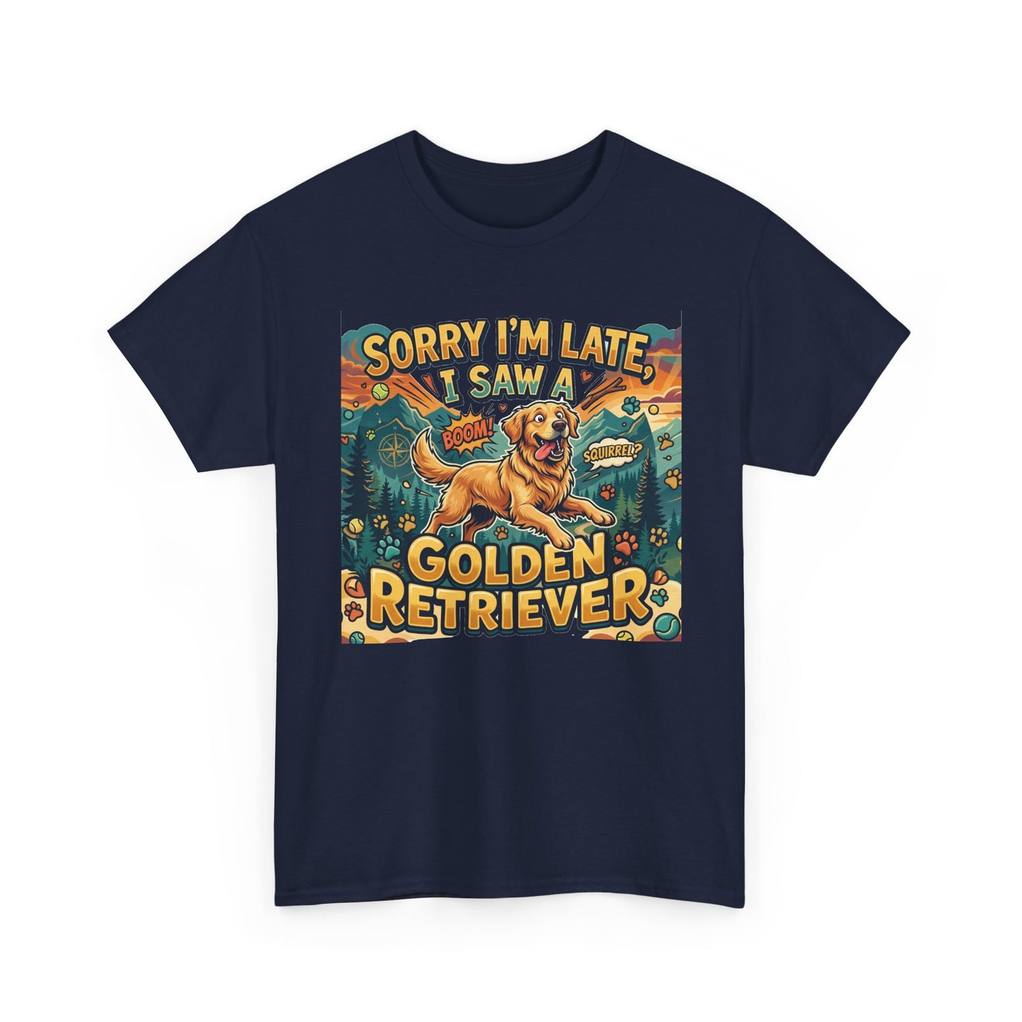 Sorry I’m Late I Saw a Golden Retriever Graphic T-Shirt